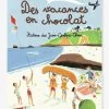 Des Vacances En Chocolat - Histoires Des Jean-Quelque-Chose - T4 - GALLIMARD JEUNESSE Bleu - Gallimard