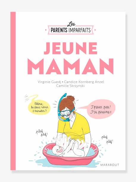 Jeune Maman - Guide Des Parents Imparfaits MARABOUT Blanc - Hachette 1 Jeune Maman - Guide Des Parents Imparfaits MARABOUT Blanc - Hachette