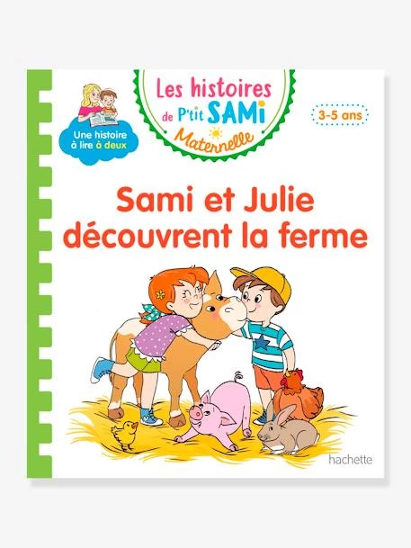 Les Histoires De P'tit Sami Maternelle (3-5 Ans) : Sami Et Julie Découvrent La Ferme - HACHETTE ÉDUCATION Blanc - Hachette 1 Les Histoires De P'tit Sami Maternelle (3-5 Ans) : Sami Et Julie Découvrent La Ferme - HACHETTE ÉDUCATION Blanc - Hachette