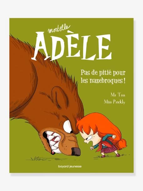 Mortelle Adèle - Tome 7 - Pas De Pitié Pour Les Nazebroques BAYARD JEUNESSE Blanc - Hachette 1 Mortelle Adèle - Tome 7 - Pas De Pitié Pour Les Nazebroques BAYARD JEUNESSE Blanc - Hachette