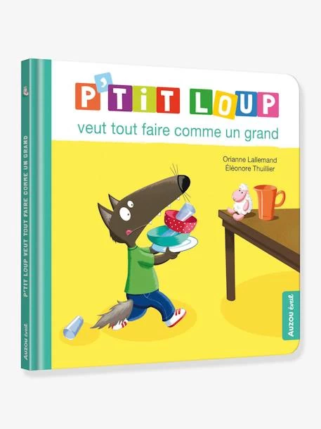 P'tit Loup - P'tit Loup Veut Tout Faire Comme Un Grand - AUZOU Jaune - Auzou 1 P'tit Loup - P'tit Loup Veut Tout Faire Comme Un Grand - AUZOU Jaune - Auzou